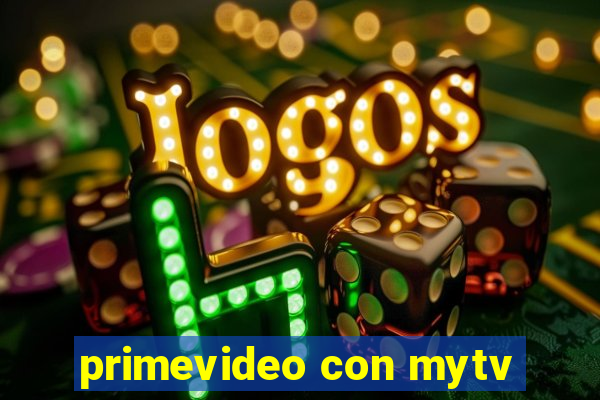 primevideo con mytv